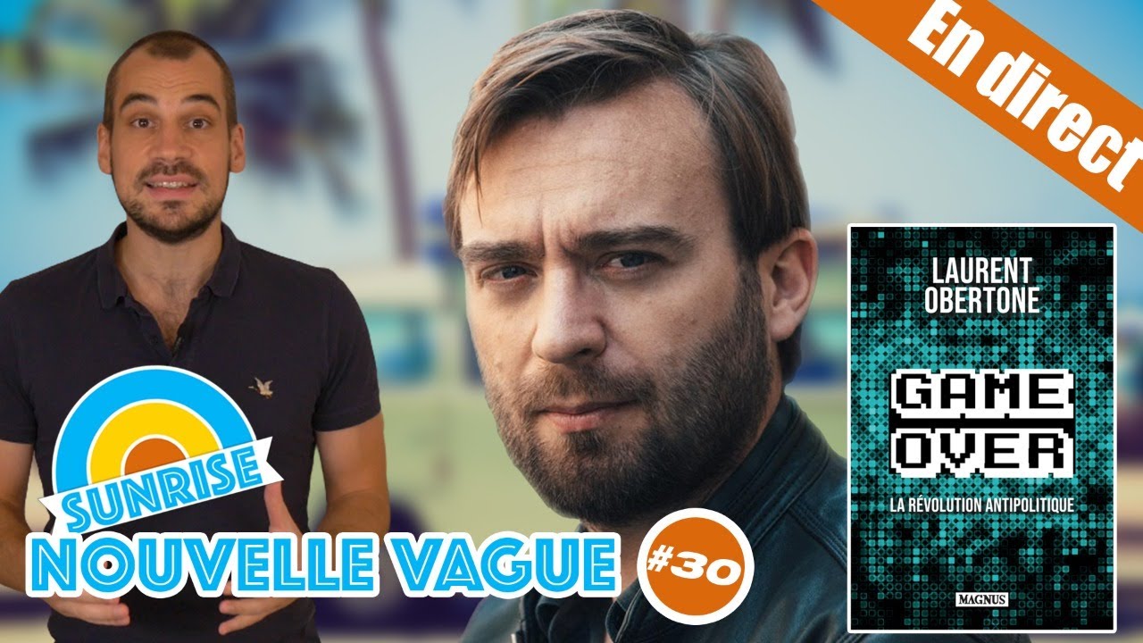Laurent Obertone veut abattre l’État ! – Nouvelle Vague #30