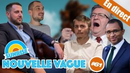 Mensonges et violences, la Gauche en roue libre – Nouvelle Vague #61