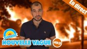 Émeutes : chute finale de la France ou espoir ? – Nouvelle Vague #93