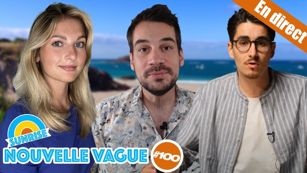 Avenir de la France et bonne ambiance – Nouvelle Vague #100 avec Thaïs et Baudouin